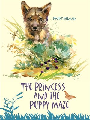 cover image of The Princess and the Puppy Maze